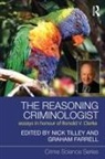 Nick (Ucl Jill Dando Institute of Crime Sc Tilley, Graham Farrell, Farrell Graham, Nick Tilley - Reasoning Criminologist
