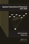 Ali Emrouznejad, Ali (Aston University Emrouznejad, Ali (Professor and Chair in Business Emrouznejad, Ali Ho Emrouznejad, Emrouznejad Ali, William Ho... - Applied Operational Research With Sas