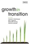 Friedrich Pirgmaier Hinterberger, Elisabeth Freytag, Freytag Elisabeth, Friedrich Hinterberger, Hinterberger Friedrich, Elke Pirgmaier... - Growth in Transition