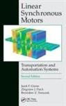 Jacek F Gieras, Jacek F. Gieras, Jacek F. (University of Technology and Lif Gieras, Gieras Jacek F., Zbigniew J Piech, Zbigniew J. Piech... - Linear Synchronous Motors