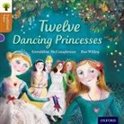 Pam Dowson, Nikki Gamble, Geraldine McCaughrean, Geraldine Gamble Mccaughrean, Bee Willey - Oxford Reading Tree Traditional Tales: Level 8: Twelve Dancing