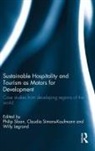 Willy Simons-Kaufmann Legrand, Willy Legrand, Claudia Simons-Kaufmann, Philip Sloan - Sustainable Hospitality and Tourism As Motors for Development