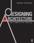 Andrew Pressman, Pressman Andrew - Designing Architecture