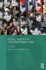 Ann Brooks, Ann (University of Adelaide Brooks, Brooks Ann - Social Theory in Contemporary Asia