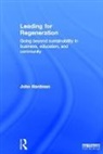 John Hardman, Hardman John - Leading for Regeneration