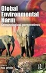 Rob White, Rob White - Global Environmental Harm