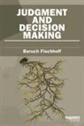 Baruch Fischhoff, Baruch (Carnegie Mellon University Fischhoff, Fischhoff Baruch - Judgment and Decision Making