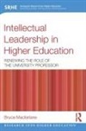 Bruce Macfarlane - Intellectual Leadership in Higher Education