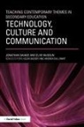 Clive McGoun, McGoun Clive, Jonathan Savage, Jonathan (Manchester Metropolitan Universi Savage, Jonathan Mcgoun Savage - Teaching Contemporary Themes in Secondary Education: Technology,