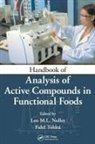 Leo M.l. (University College Ghent Nollet, Leo M.l. Toldra Nollet, Leo M L Nollet, Leo M. L. Nollet, Leo M.L. Nollet, Fidel Toldra... - Handbook of Analysis of Active Compounds in Functional Foods