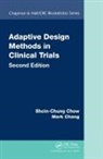 Mark Chang, Chang Mark, Shein-Chung Chow, Shein-Chung (Duke Univ Chow - Adaptive Design Methods in Clinical Trials