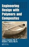 Phd Gerdeen, James C. Gerdeen PhD PE, James C. Rorrer Phd Pe Gerdeen Phd Pe, Ronald A.L. Rorrer PhD PE - Engineering Design With Polymers and Composites