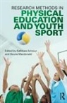 Kathleen (University of Birmingham Armour, Kathleen Armour, Armour Kathleen, Doune Macdonald, Macdonald Doune - Research Methods in Physical Education and Youth Sport