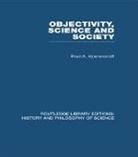 Paul A Komesaroff - Objectivity, Science and Society