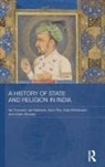 Adam Bowles, Bowles Adam, Kate Brittlebank, Brittlebank Kate, Ian Copland, Ian (Monash University Copland... - History of State and Religion in India
