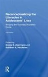 Donna E. (University of Georgia) Hinchm Alvermann, Donna E. Hinchman Alvermann, Donna E. Alvermann, Alvermann Donna E., Kathleen A. Hinchman, Hinchman Kathleen A. - Reconceptualizing the Literacies in Adolescents'' Lives