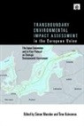 Simon (Flinders Law School Marsden, Timo Koivurova, Simon Marsden - Transboundary Environmental Impact Assessment in the European Union
