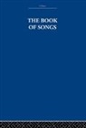 The Arthur Waley Estate, the Arthur Waley Waley Estate, Arthur Waley, Waley Arthur - Book of Songs
