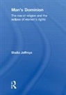 Sheila Jeffreys, Sheila (University of Melbourne Jeffreys, Jeffreys Sheila - Man''s Dominion