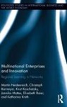 Elisabeth Baier, Baier Elisabeth, Christoph Barmeyer, Barmeyer Christoph, Martin Heidenreich, Martin Barmeyer Heidenreich... - Multinational Enterprises and Innovation