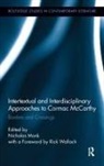 Nicholas Monk, Nicholas Monk, Monk Nicholas - Intertextual and Interdisciplinary Approaches to Cormac Mccarthy