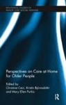 Christine Bjornsdottir Ceci, Kristín Björnsdóttir, Christine Ceci, Ceci Christine, Mary Ellen Purkis, Purkis Mary Ellen - Perspectives on Care At Home for Older People