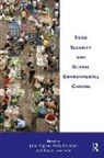 Polly Ericksen, Ericksen Polly, John Ingram, John (Executive Officer Ingram, John Ericksen Ingram, Diana Liverman... - Food Security and Global Environmental Change