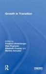 Friedrich Pirgmaier Hinterberger, Elisabeth Freytag, Freytag Elisabeth, Friedrich Hinterberger, Hinterberger Friedrich, Elke Pirgmaier... - Growth in Transition