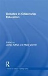 James (University of Birmingham Arthur, James Cremin Arthur, James Arthur, Hilary Cremin, Cremin Hilary - Debates in Citizenship Education