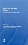 Paul Serrano Kenny, Paul Kenny, Monica Serrano, Serrano Monica, Arturo C. Sotomayor, Sotomayor Arturo C. - Mexico''s Security Failure