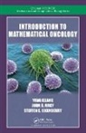 Steffen E. Eikenberry, Eikenberry Steffen E., Yang Kuang, Yang (Arizona State University Kuang, Yang Nagy Kuang, John D. Nagy... - Introduction to Mathematical Oncology