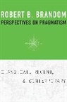 Robert B. Brandom, Brandom Robert B. - Perspectives on Pragmatism