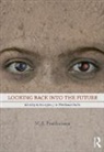 M. S. Prabhakara - Looking Back Into the Future