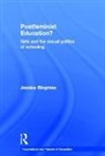 Jessica Ringrose, Jessica (Institute of Education Ringrose, Ringrose Jessica - Postfeminist Education?