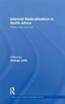 George Joffe, George Joffe, Joffe George - Islamist Radicalisation in North Africa