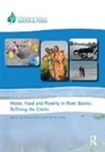 Myles Cook Fisher, Simon Cook, Myles Fisher - Water, Food and Poverty in River Basins