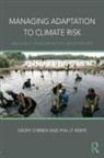 Geoff O'Brien, Geoff O''keefe O''brien, O'Brien Geoff, Phil O'Keefe, O'Keefe Phil - Managing Adaptation to Climate Risk
