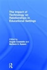 Angela (University of Calabria Costabile, Angela Costabile, Costabile Angela, Barbara Spears, Spears Barbara - Impact of Technology on Relationships in Educational Settings