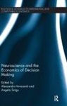 Alessandro Innocenti, Alessandro Sirigu Innocenti, Alessandro Innocenti, Innocenti Alessandro, Angela Sirigu - Neuroscience and the Economics of Decision Making