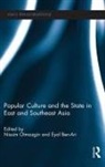 Nissim Ben-Ari Otmazgin, Eyal Ben-Ari, Nissim Otmazgin, Otmazgin Nissim - Popular Culture and the State in East and Southeast Asia