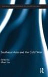 Albert Lau, Albert Lau - Southeast Asia and the Cold War