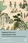Richard J. Smith, Richard J. (Wayne State University Smith - Mapping China and Managing the World