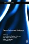 Pal (University of South Australia) Atk Ahluwalia, Pal Ahluwalia, Ahluwalia Pal, Stephen Atkinson, Atkinson Stephen, Peter Bishop... - Reconciliation and Pedagogy