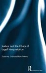 Susanna Hovinheimo, Susanna Lindroos-Hovinheimo, Susanna (University of Jyvsky Lindroos-Hovinheimo - Justice and the Ethics of Legal Interpretation