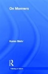 Karen Stohr, Stohr Karen - On Manners