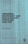 Alex Tickell, Alex (University of Portsmouth Tickell, Tickell Alex - Terrorism, Insurgency and Indian-English Literature, 1830-1947