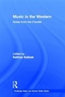 Kathryn Kalinak, Kalinak Kathryn - Music in the Western