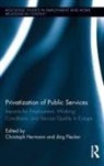 Christoph Flecker Hermann, Jörg Flecker, Christoph Hermann, Hermann Christoph - Privatization of Public Services