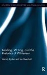 Ian Marshall, Marshall Ian, Wendy Ryden, Wendy Marshall Ryden, Ryden Wendy - Reading, Writing, and the Rhetorics of Whiteness