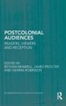 Bethan Procter Benwell, Bethan Benwell, Benwell Bethan, James Procter, Procter James, Gemma Robinson... - Postcolonial Audiences